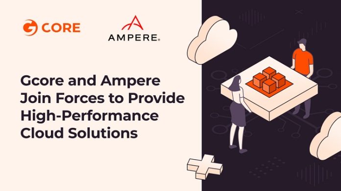Gcore, Ampere Partner to Provide High-Performance Cloud Solutions