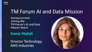 Kaniz Mahdi joins TM Forum’s AI and Data Mission Board