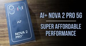Ai+ Nova 2 Pro 5G Review | Putting the 'AI' in Super Affordable Performance